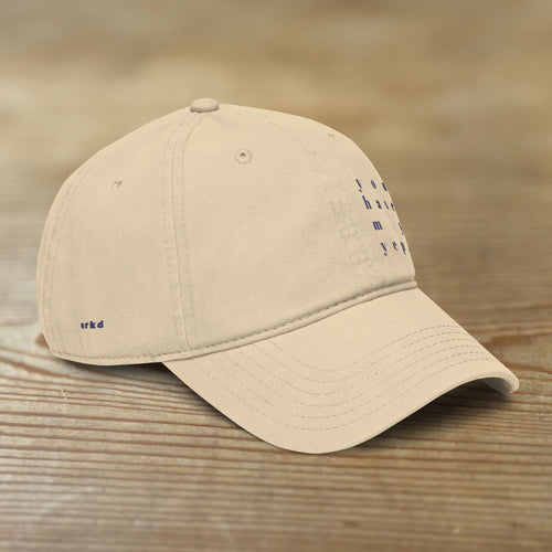 You Have My Yep. Cap | Washed Baseball Cap