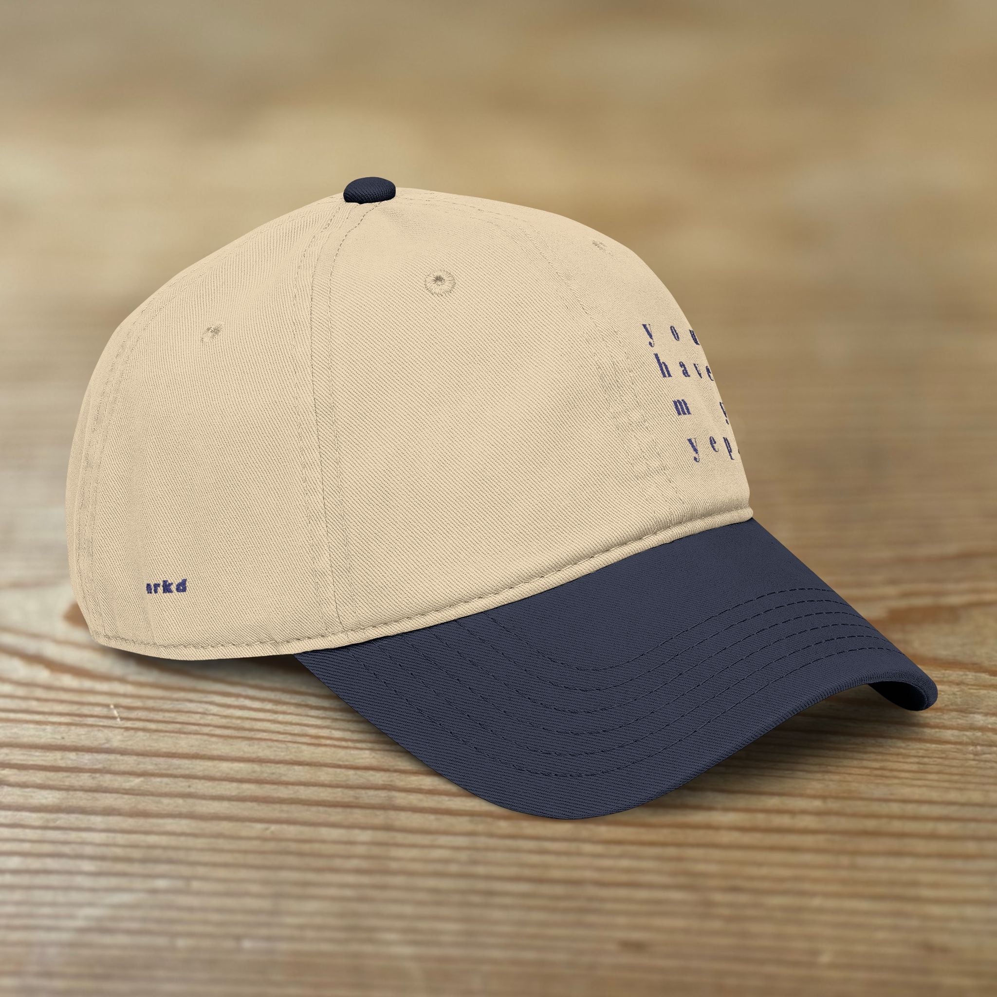 You Have My Yep. Cap | Washed Baseball Cap